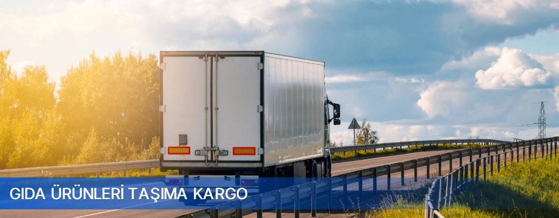 Gida Urunleri Tasima Kargo